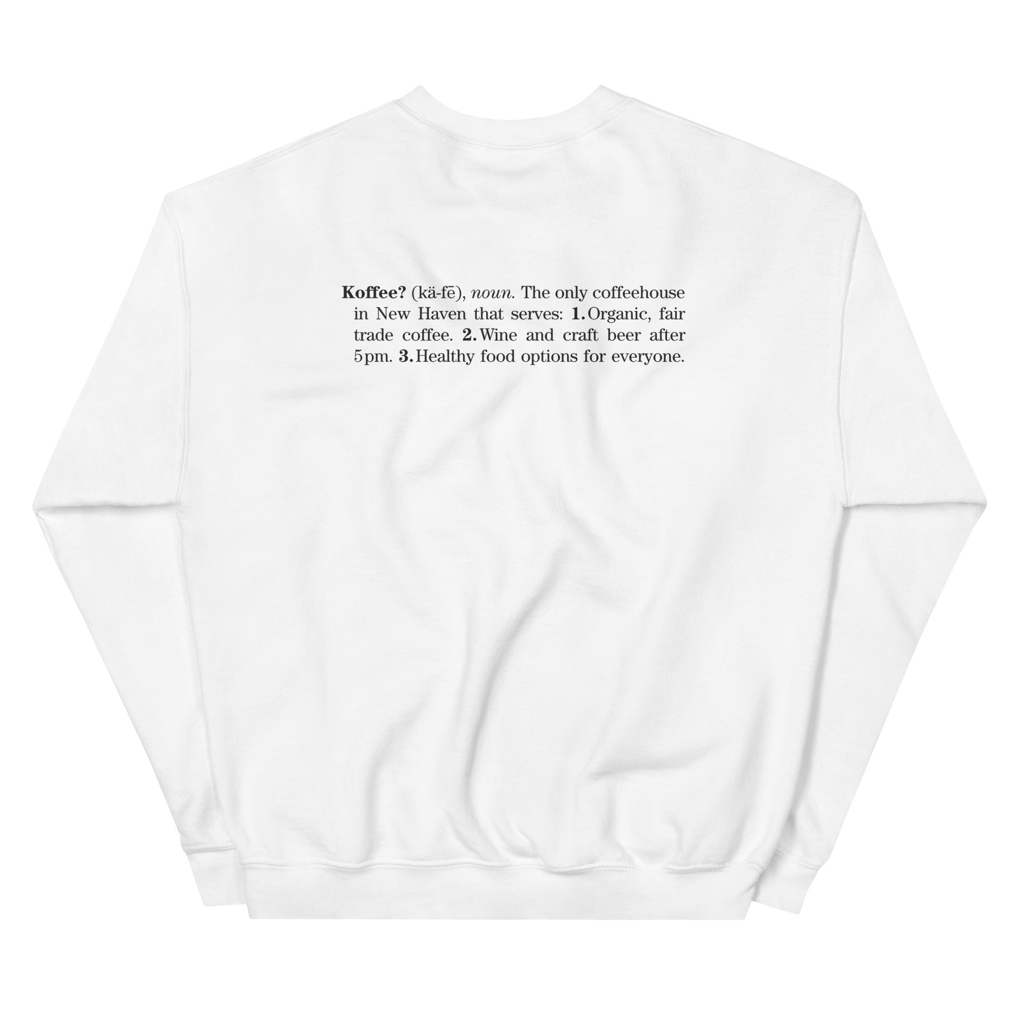 Koffee? "Dictionary" Sweatshirt